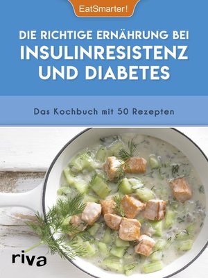 cover image of Die richtige Ernährung bei Insulinresistenz und Diabetes